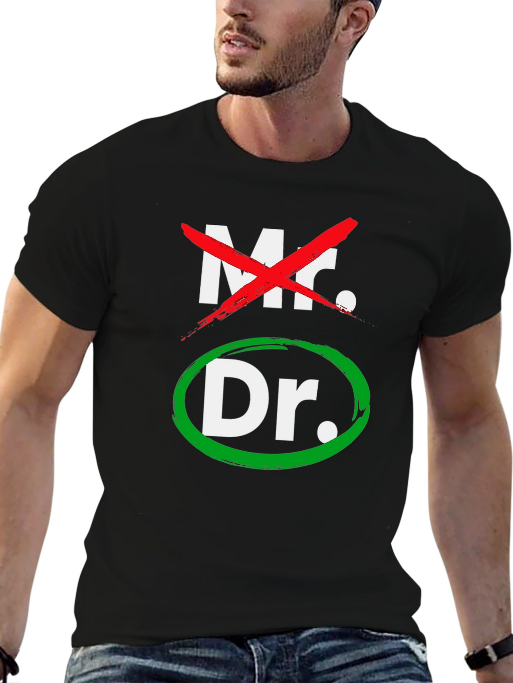 Mr. No Dr. Yes! Funny Doctor T-Shirt