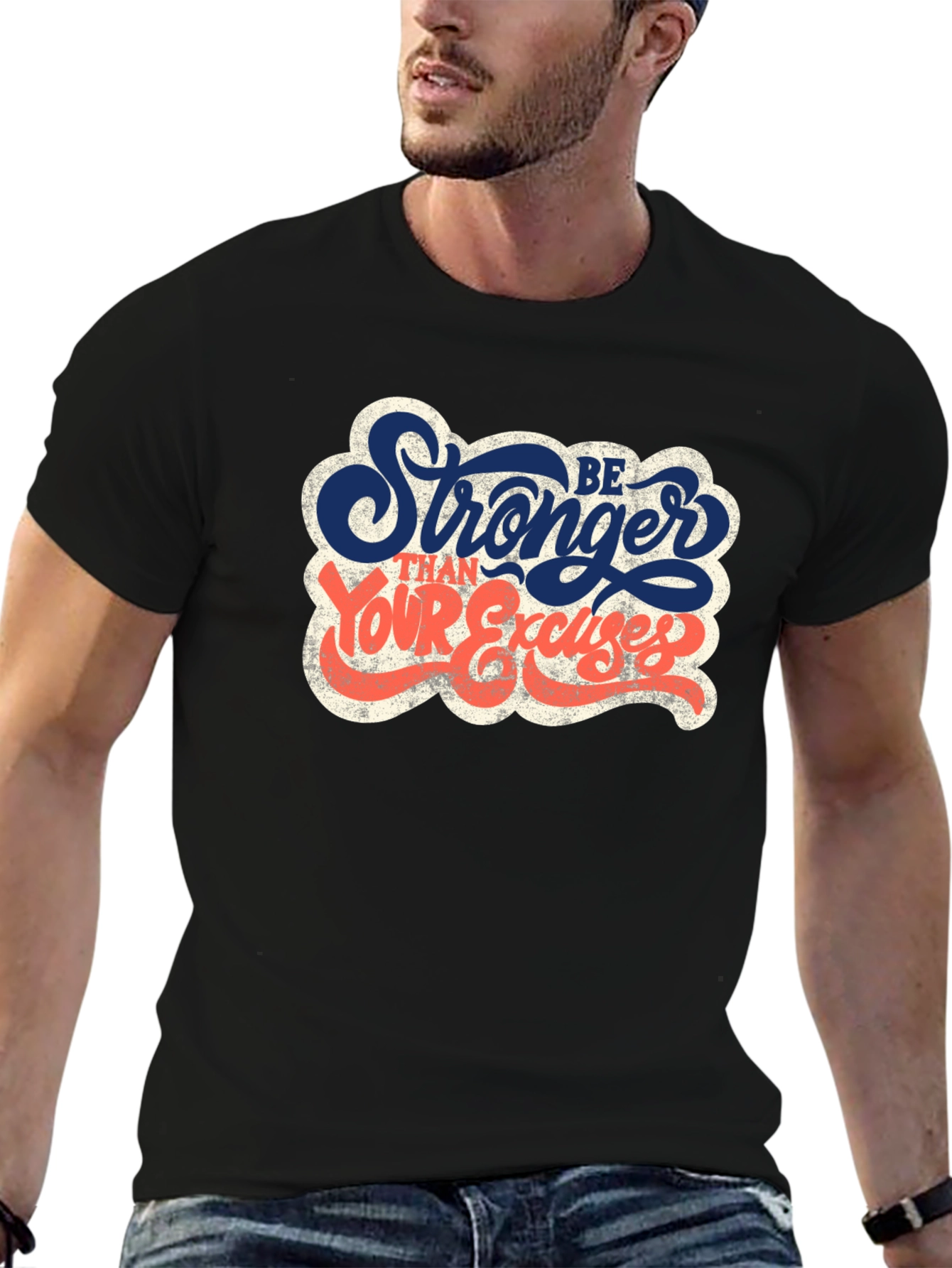 Be Stronger Than Your Excuses Graphic T-Shirt