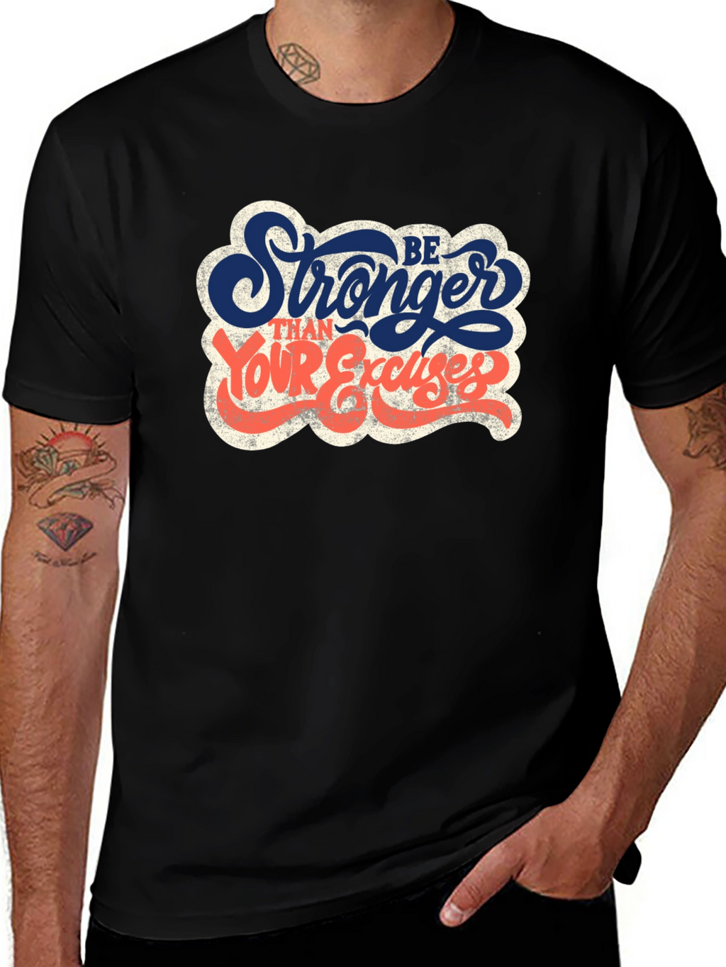 Be Stronger Than Your Excuses Graphic T-Shirt