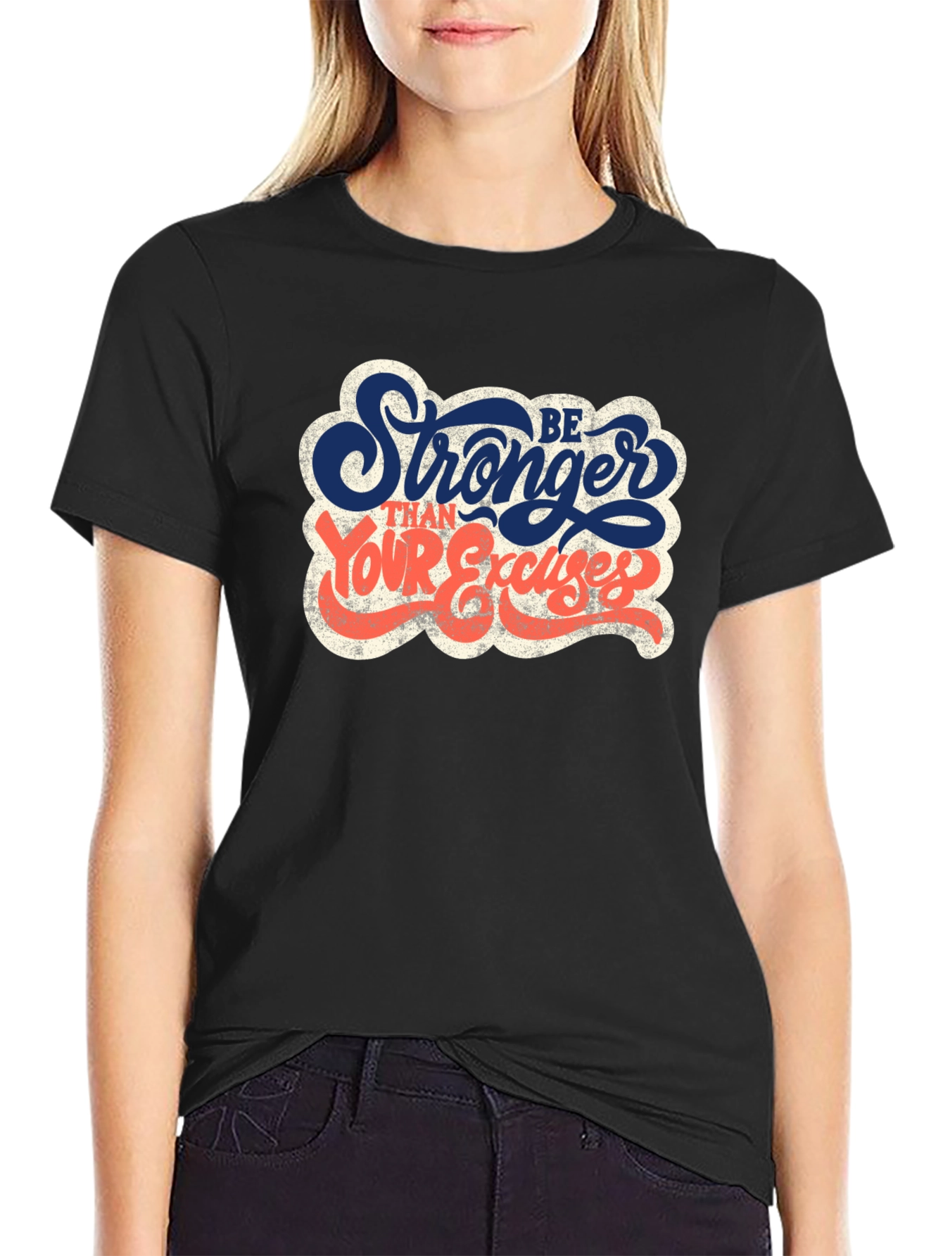 Be Stronger Than Your Excuses Graphic T-Shirt