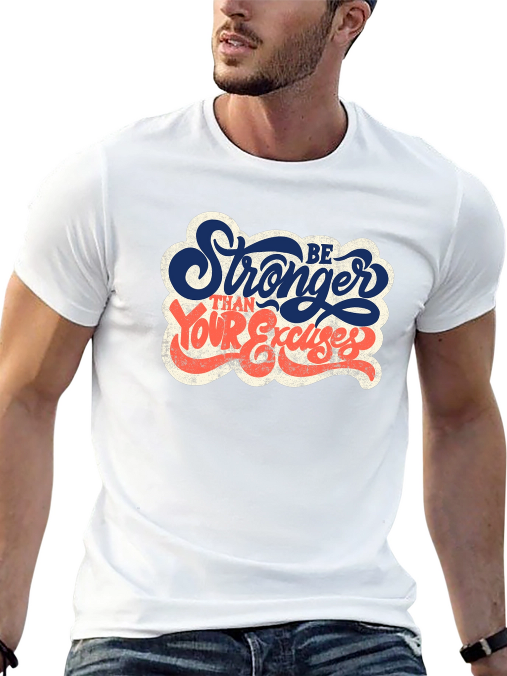 Be Stronger Than Your Excuses Graphic T-Shirt