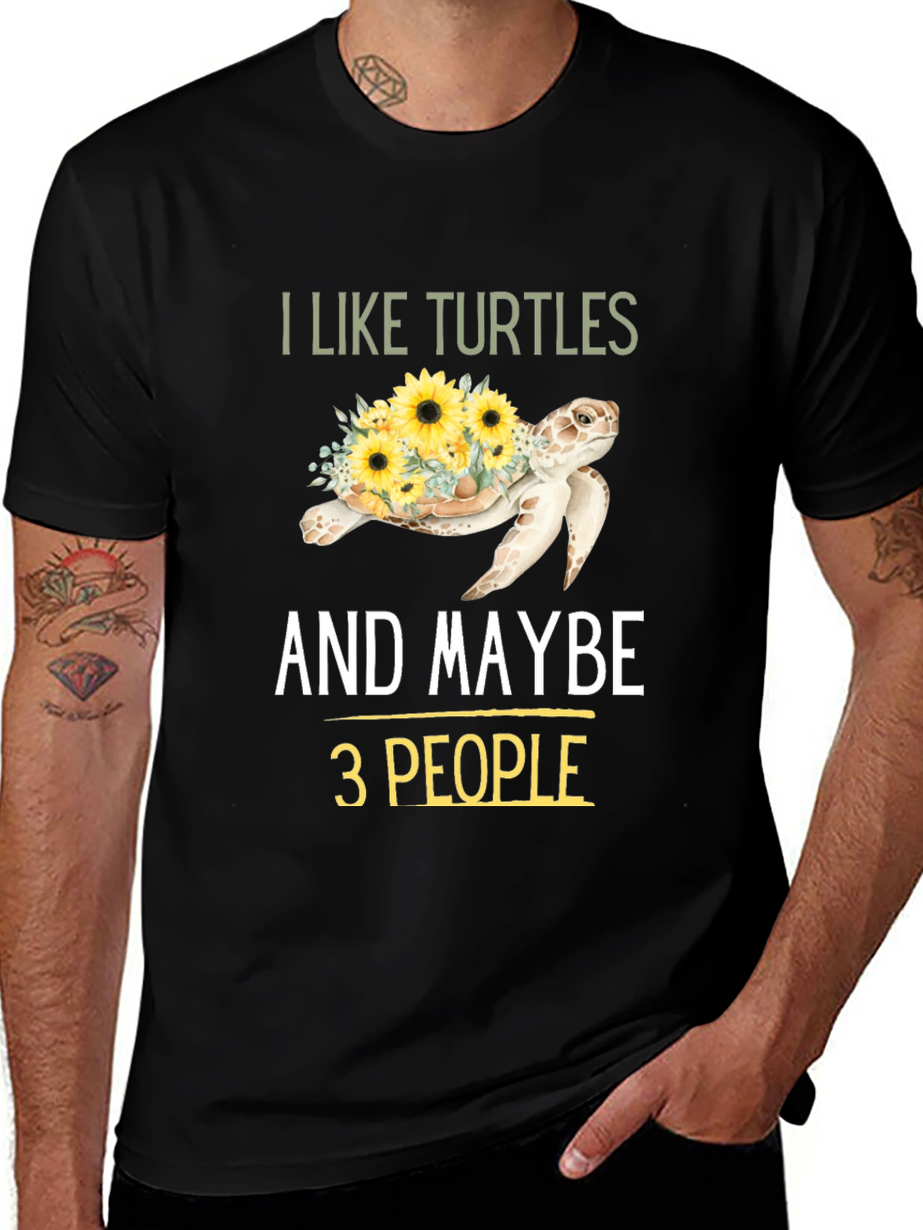 I Like Turtles & Maybe 3 People Graphic Tee