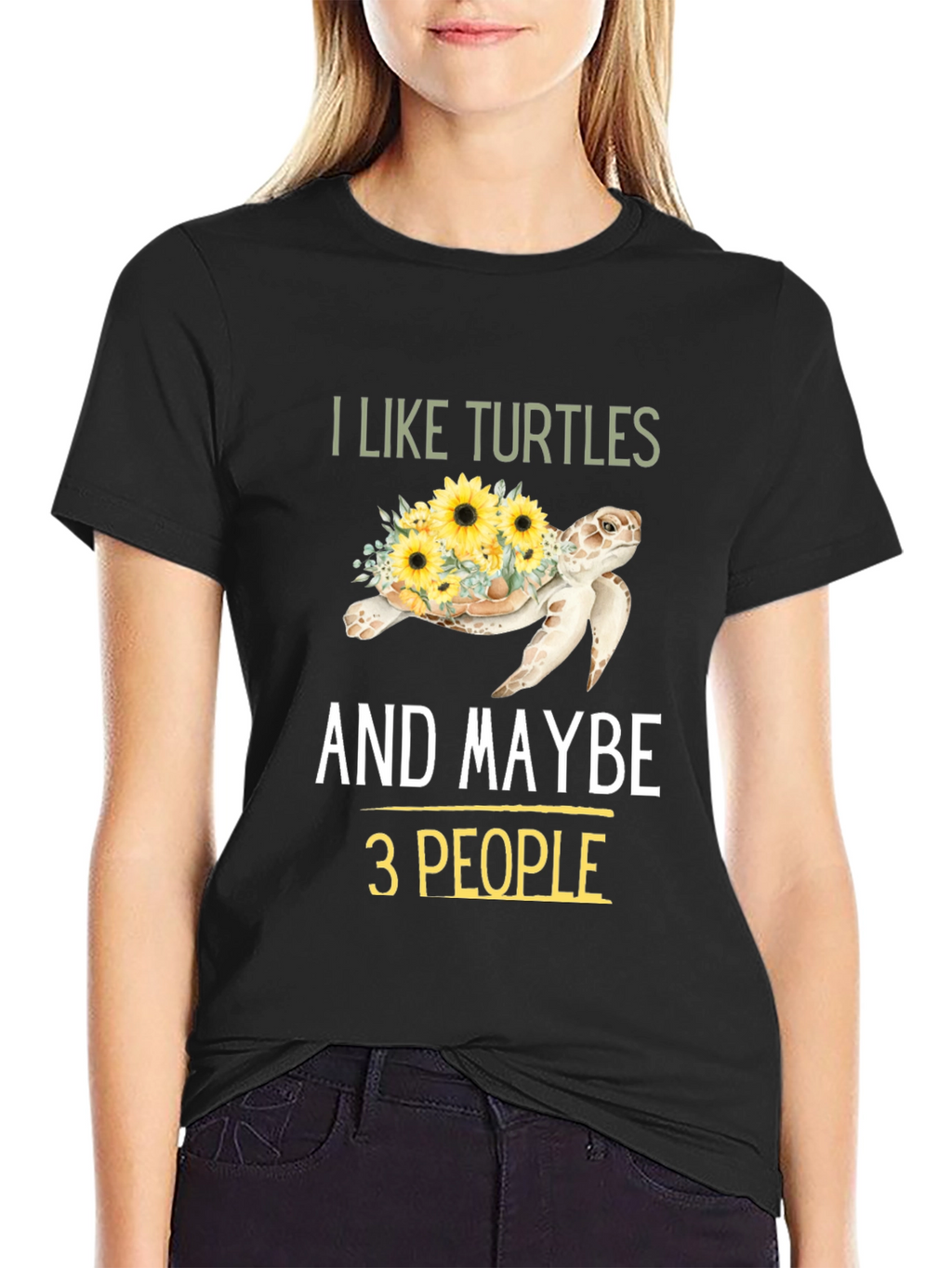 I Like Turtles & Maybe 3 People Graphic Tee