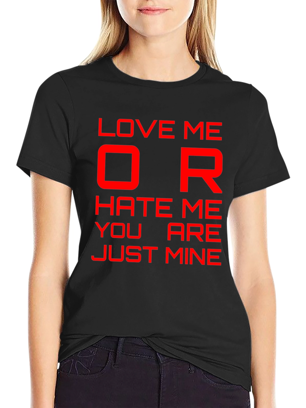 Love Me or Hate Me Graphic T-Shirt