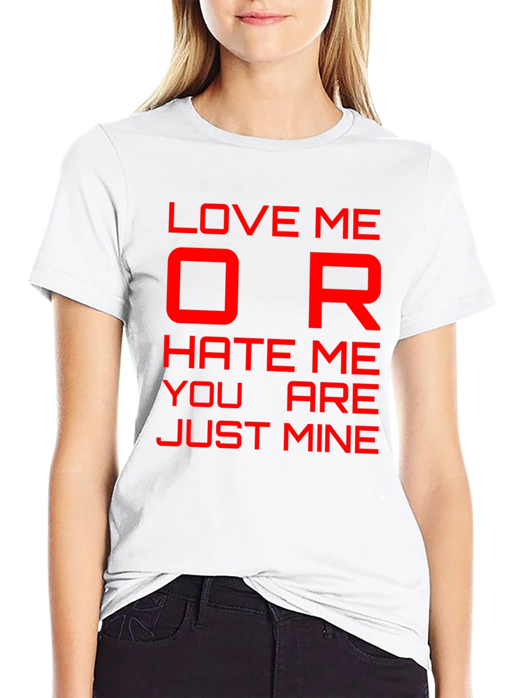 Love Me or Hate Me Graphic T-Shirt