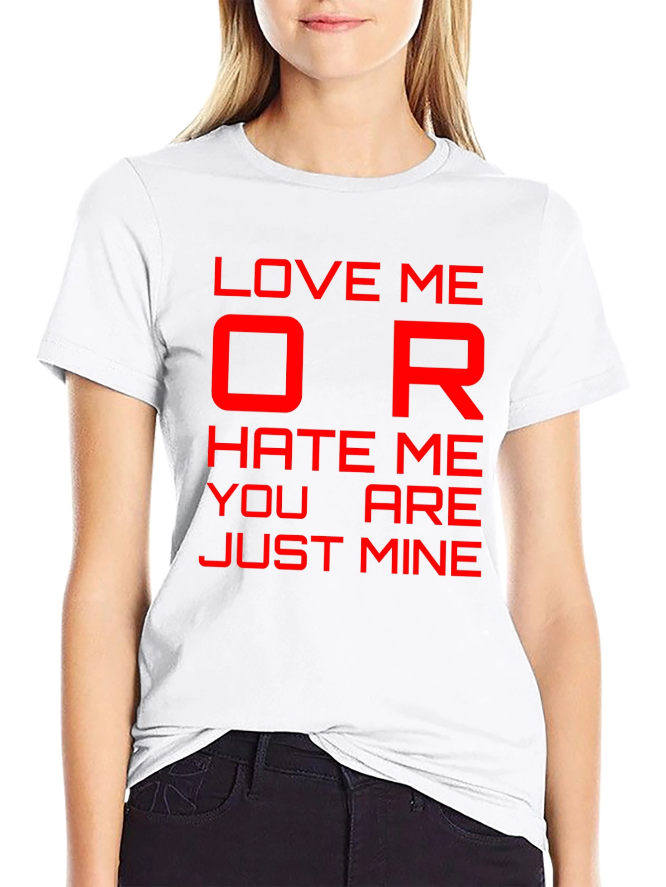 Love Me or Hate Me Graphic T-Shirt