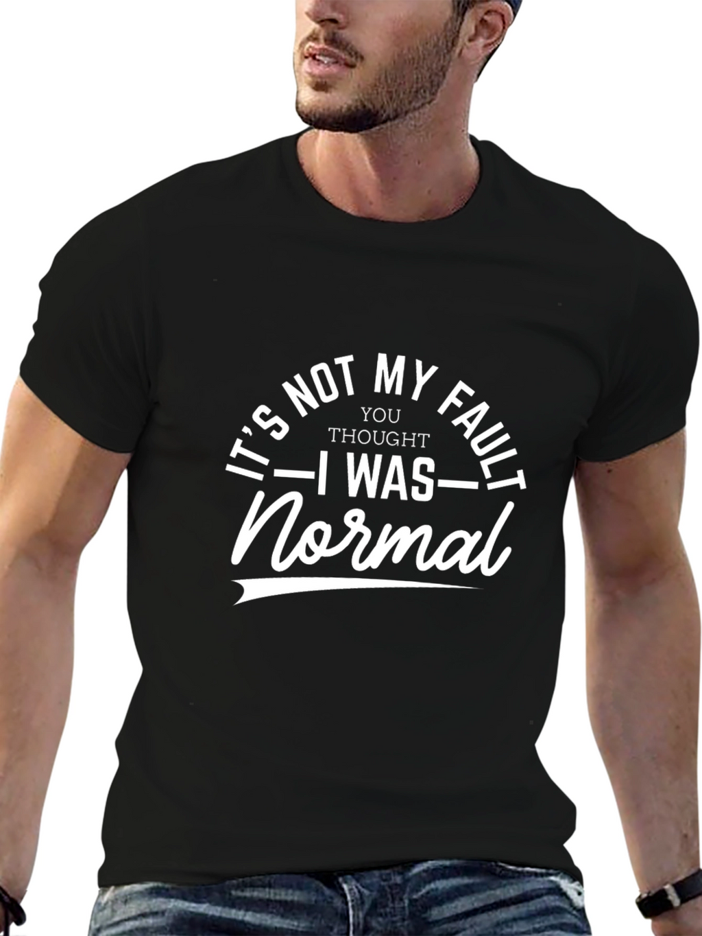 Its Not My Fault T-Shirt