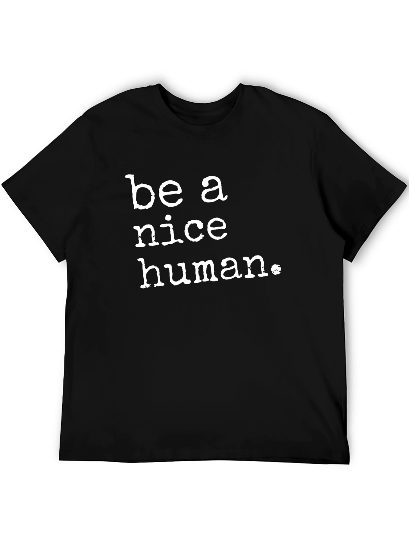 Be A Nice Human Black T-Shirt
