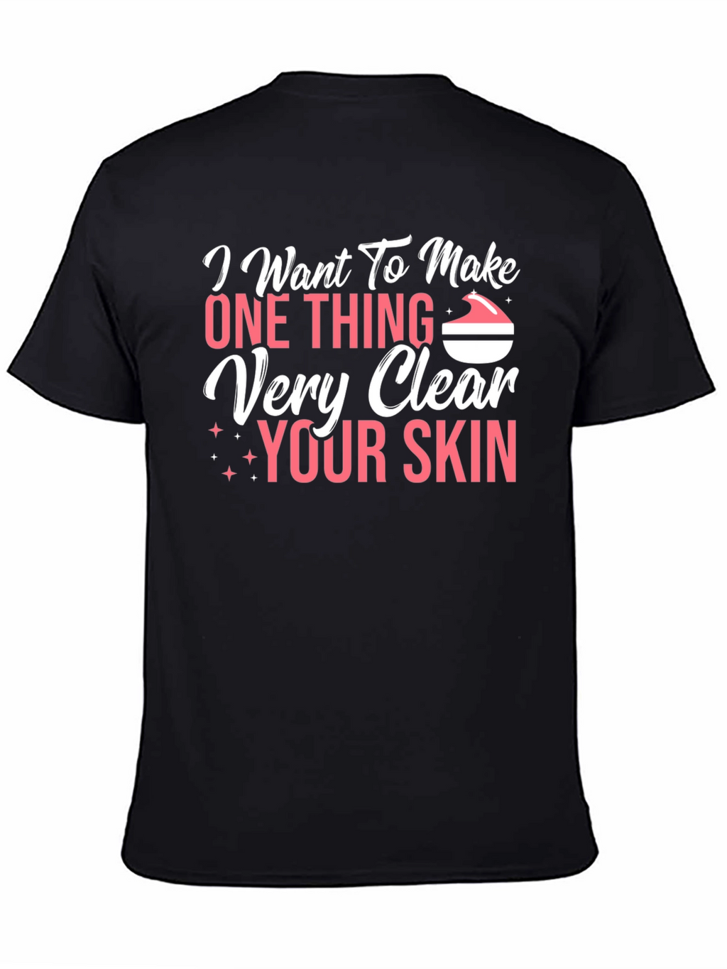 Clear Skin T-Shirt