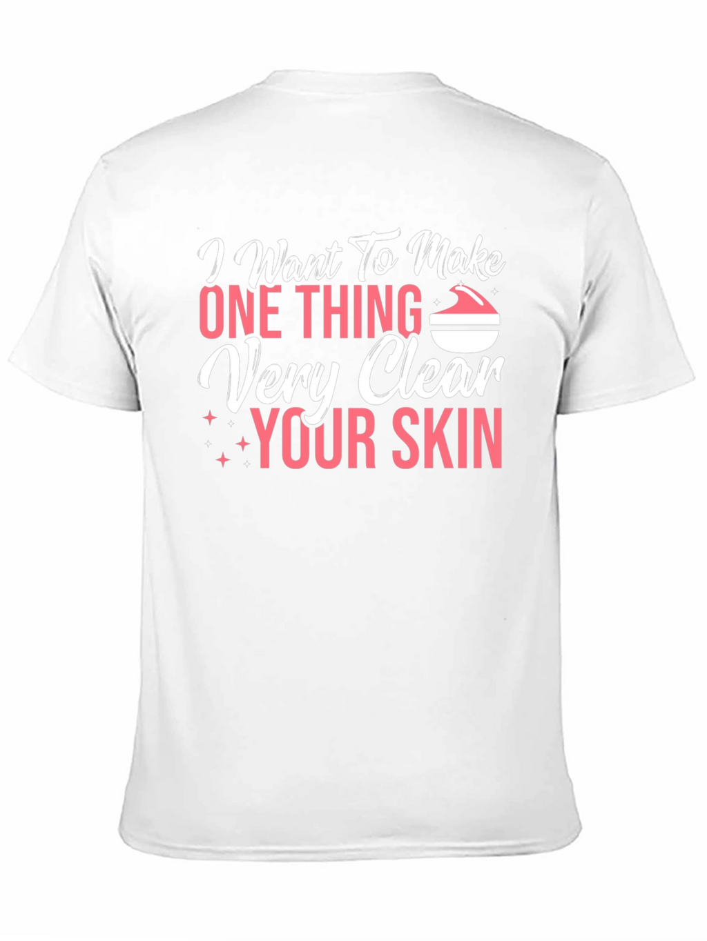 Clear Skin T-Shirt