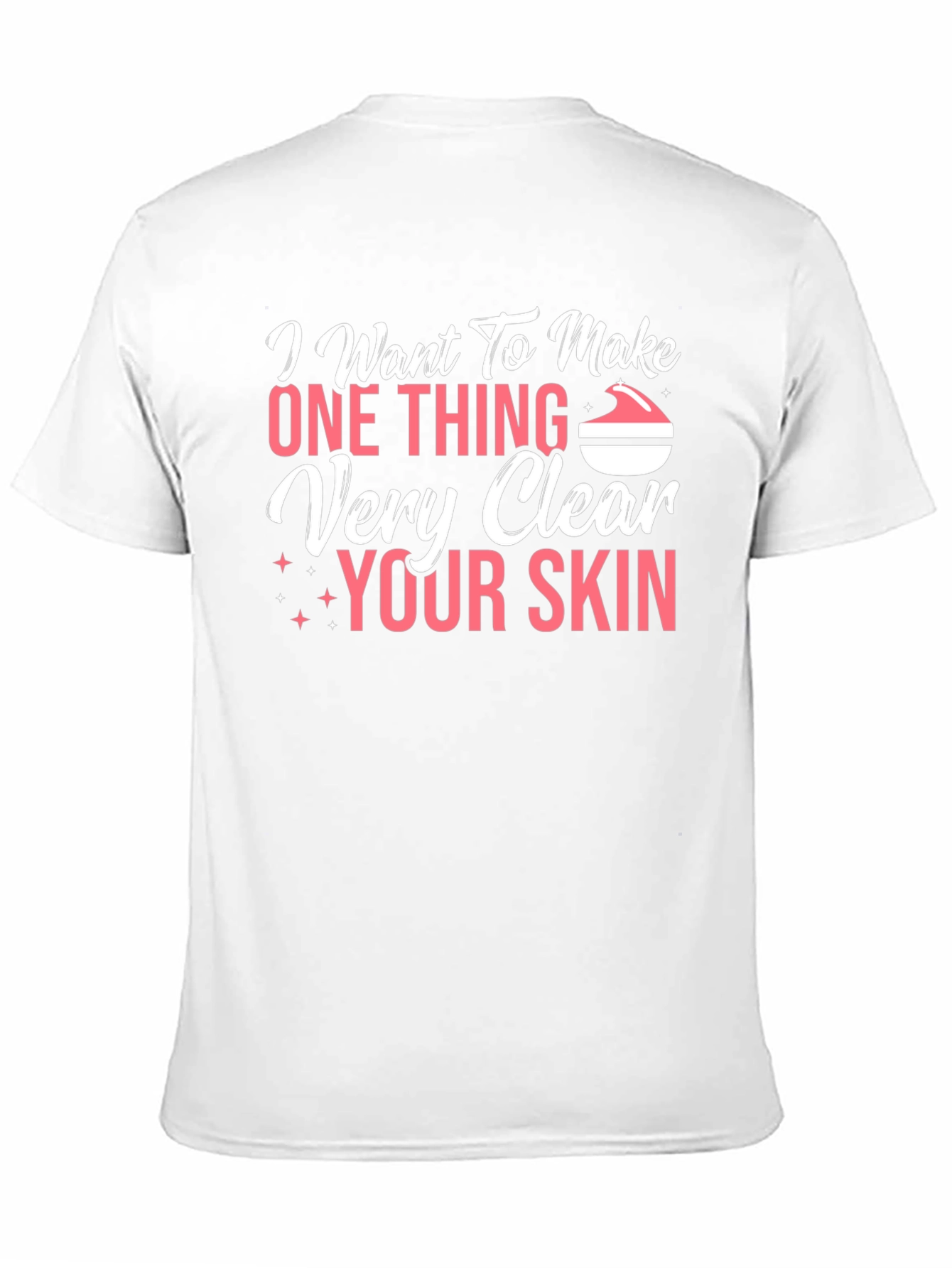 Clear Skin T-Shirt