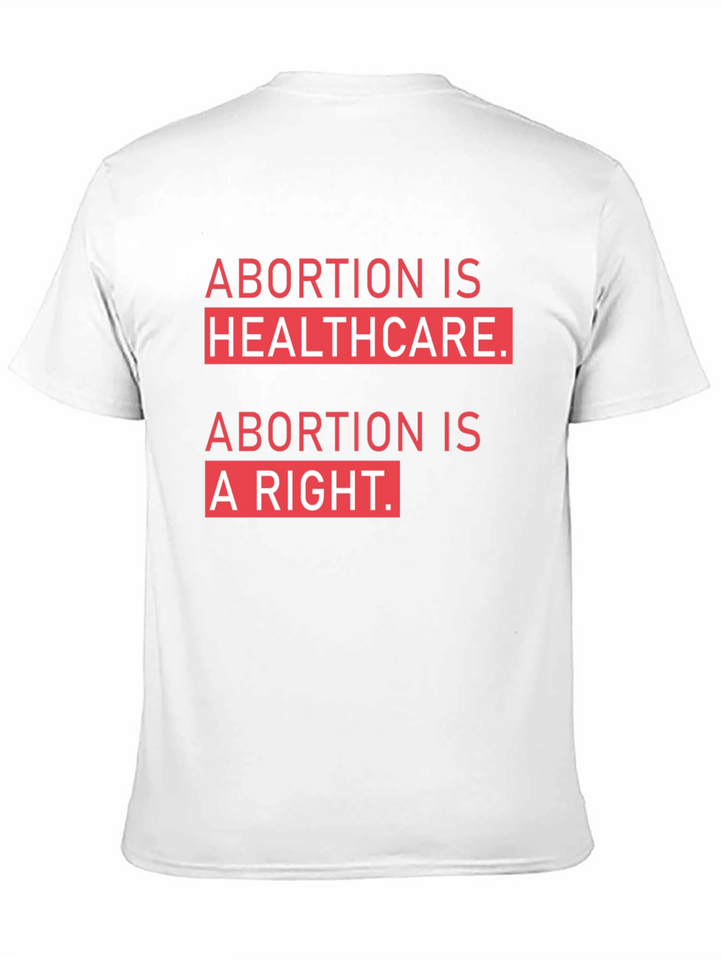 Abortion is Healthcare T-Shirt - Pro Choice Tee