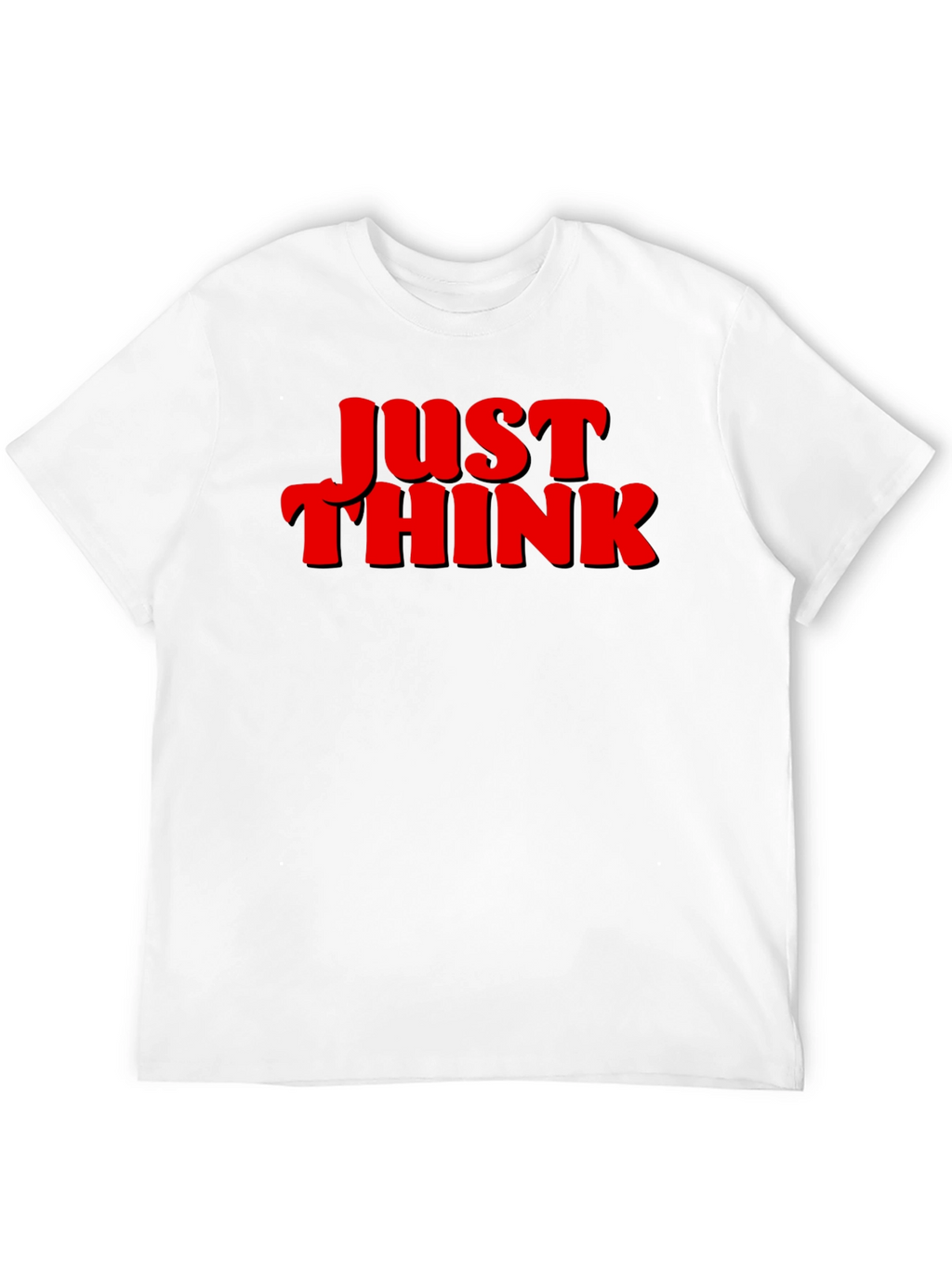 Just Think Graphic Tee - Bold Statement Shirt
