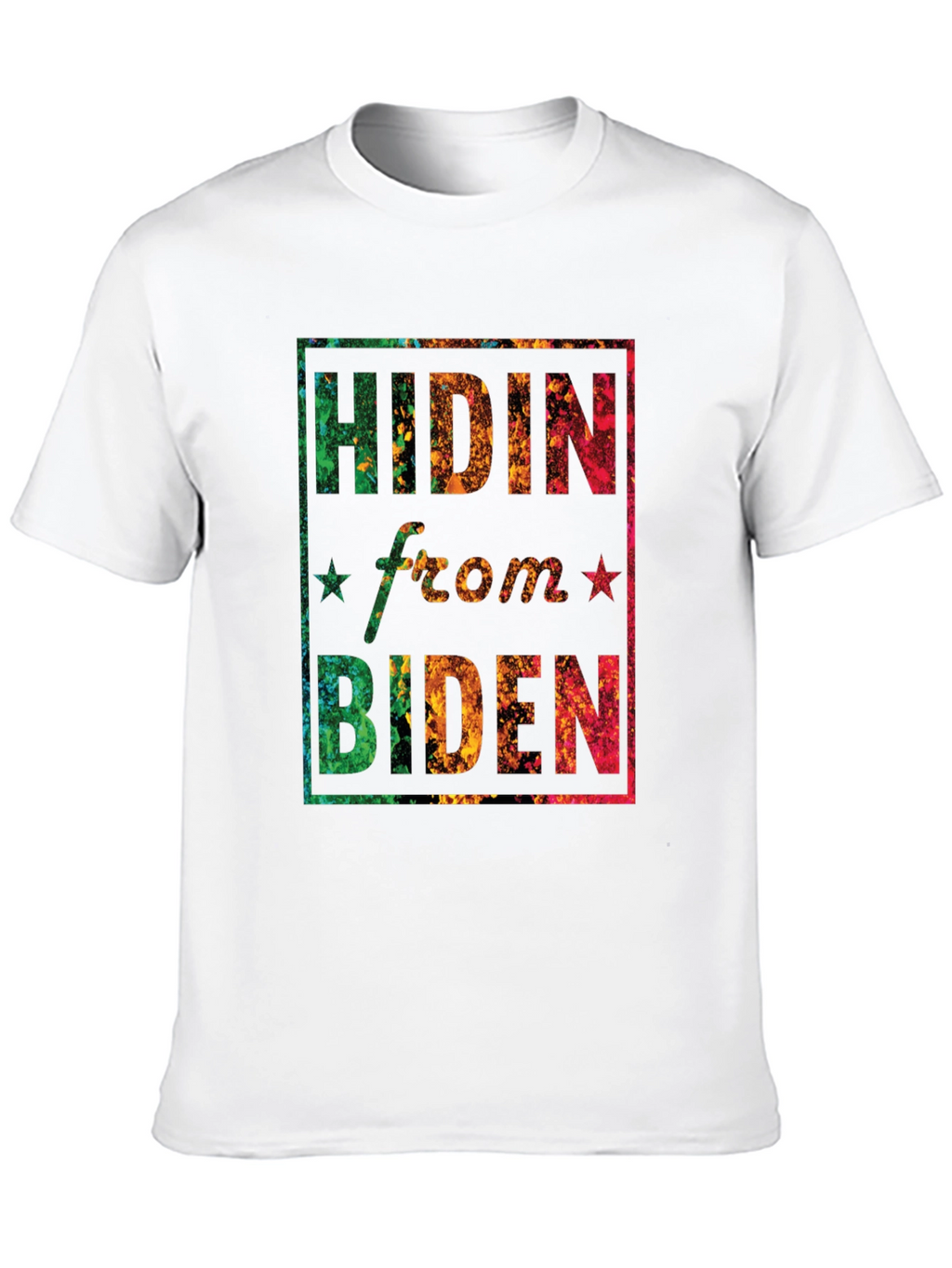 Hidin from Biden Graphic T-Shirt