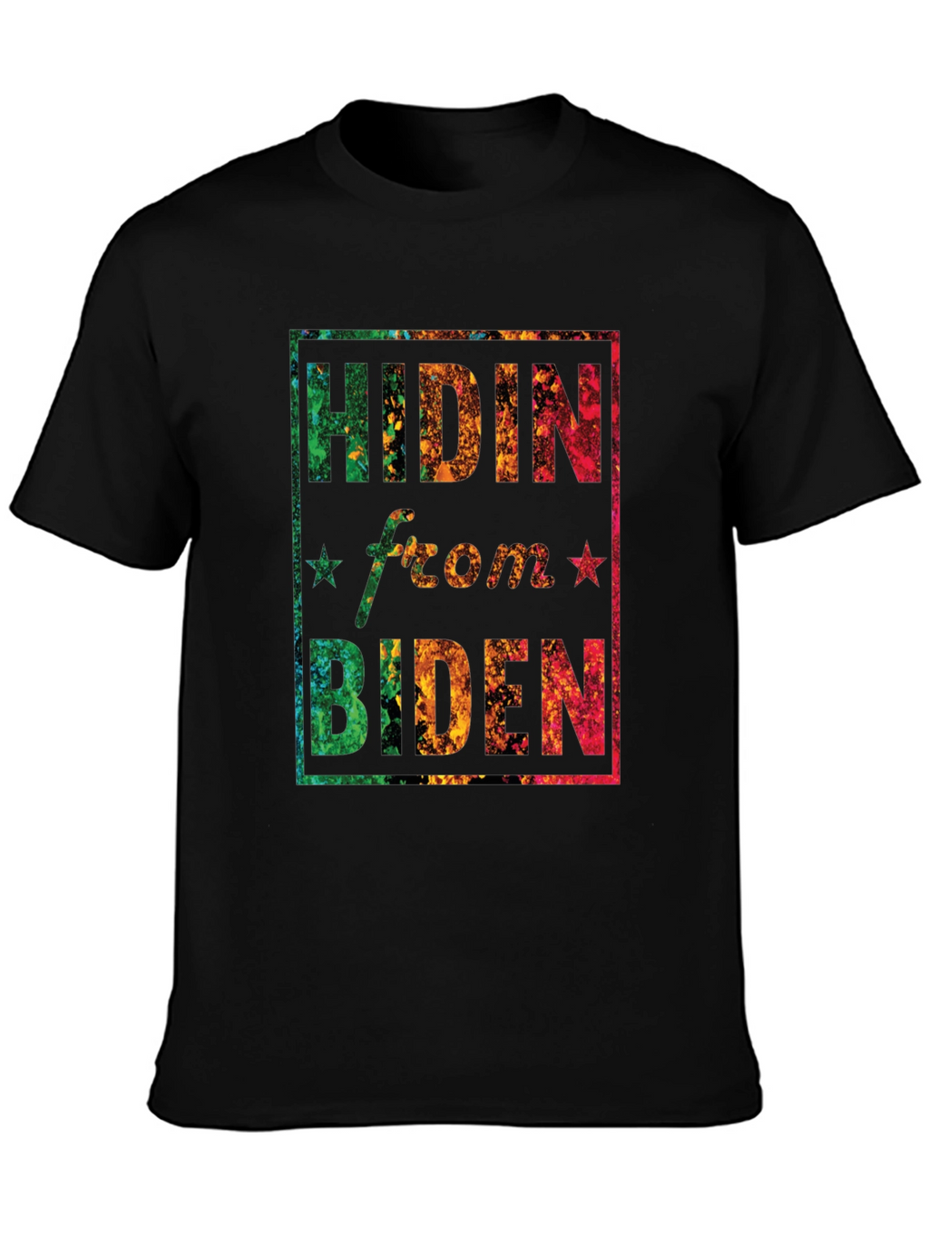Hidin from Biden Graphic T-Shirt