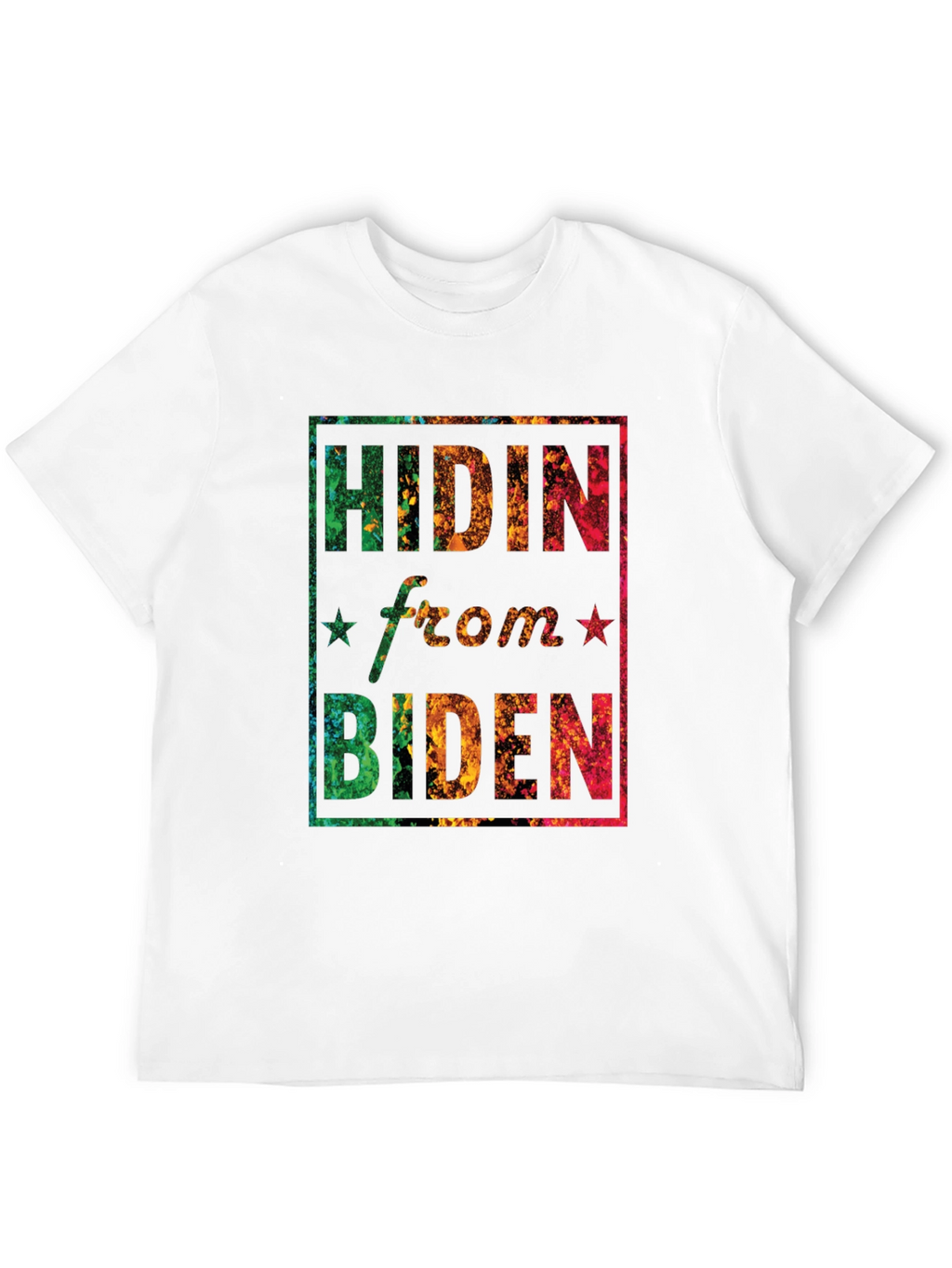 Hidin from Biden Graphic T-Shirt