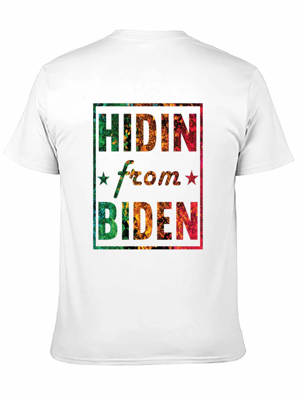Hidin from Biden Graphic T-Shirt
