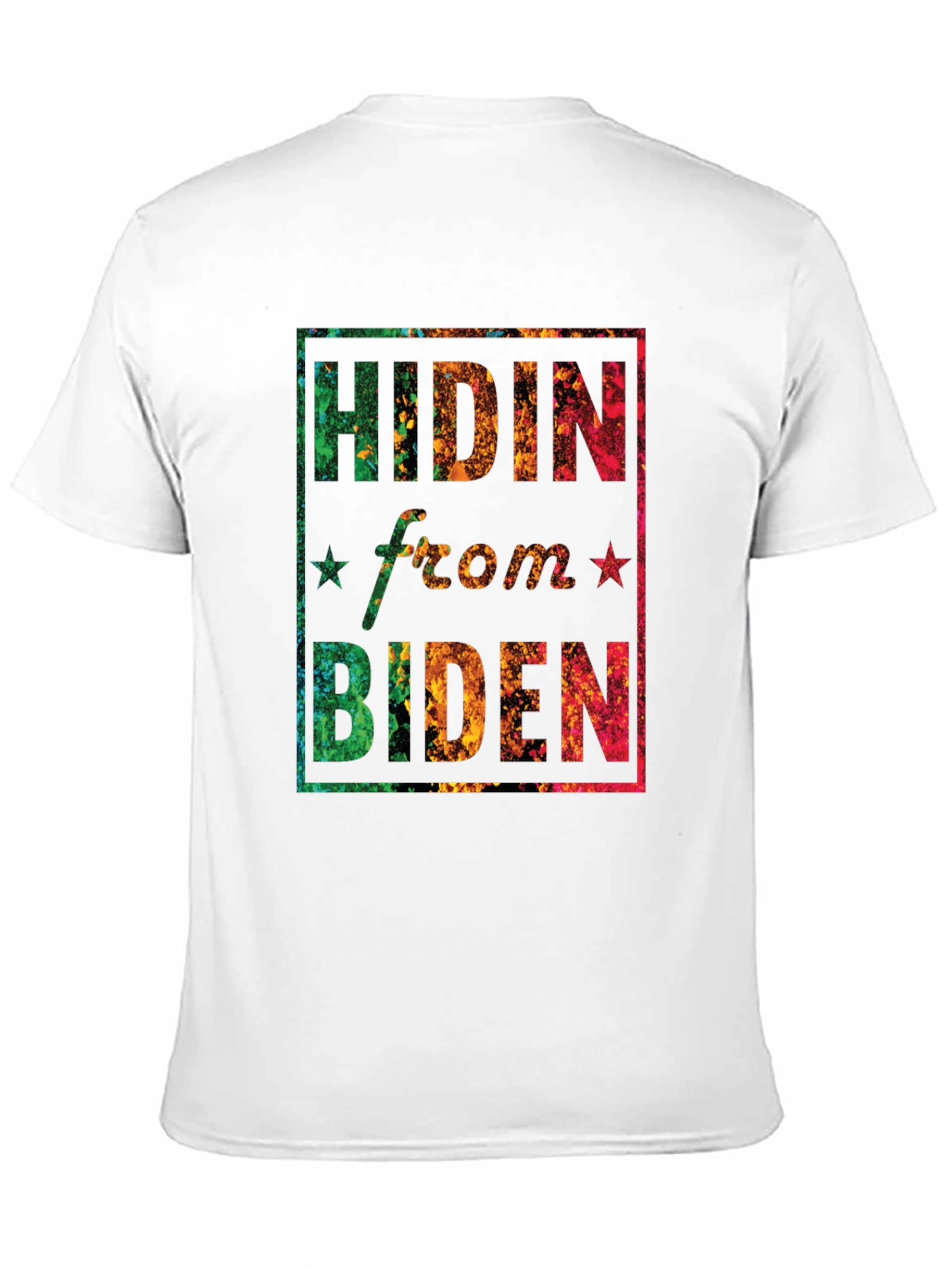 Hidin from Biden Graphic T-Shirt