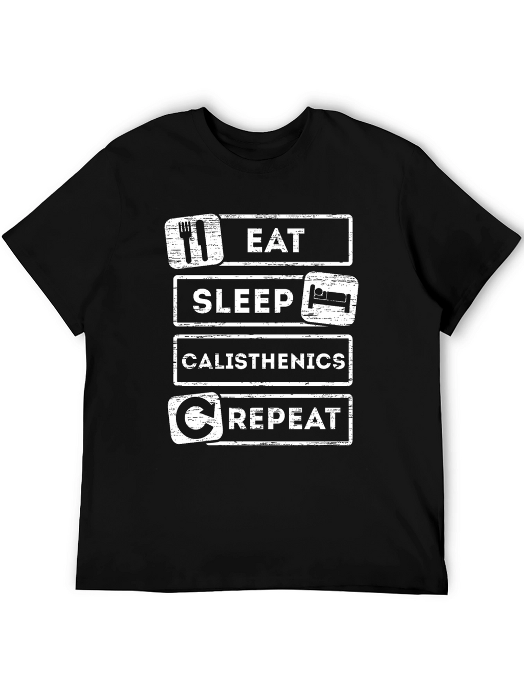 Eat Sleep Calisthenics Repeat Black T-Shirt
