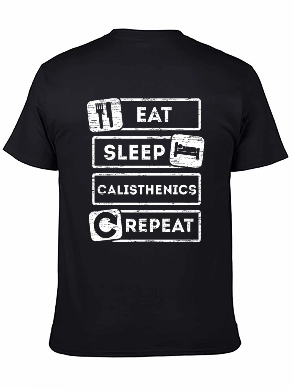 Eat Sleep Calisthenics Repeat Black T-Shirt