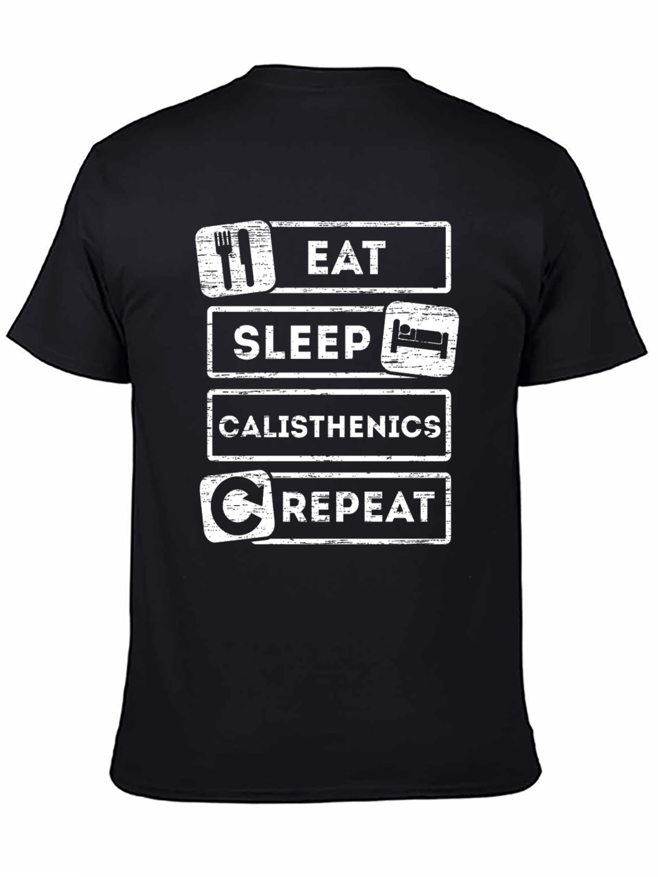 Eat Sleep Calisthenics Repeat Black T-Shirt