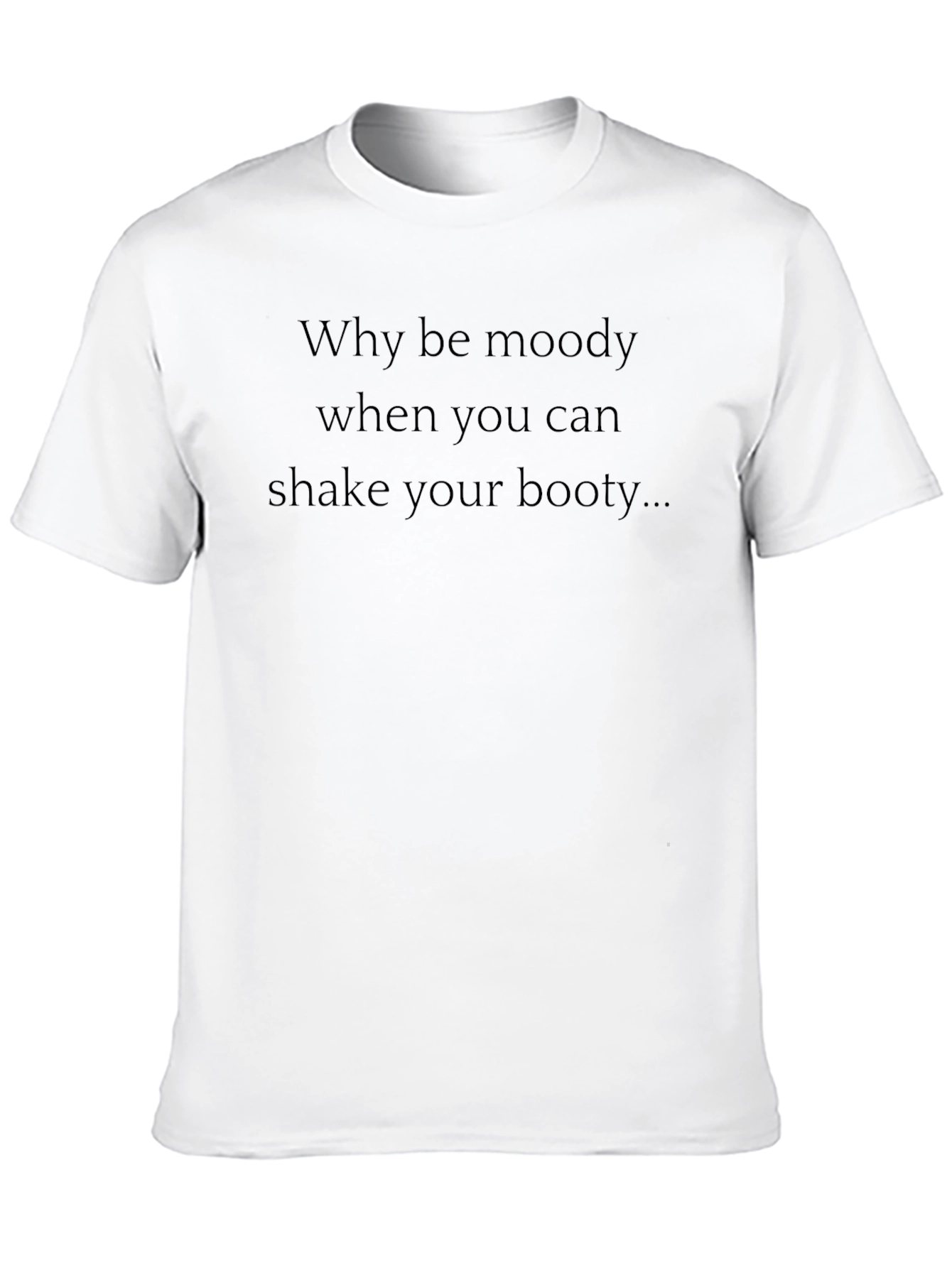 Why Be Moody Black Graphic Tee