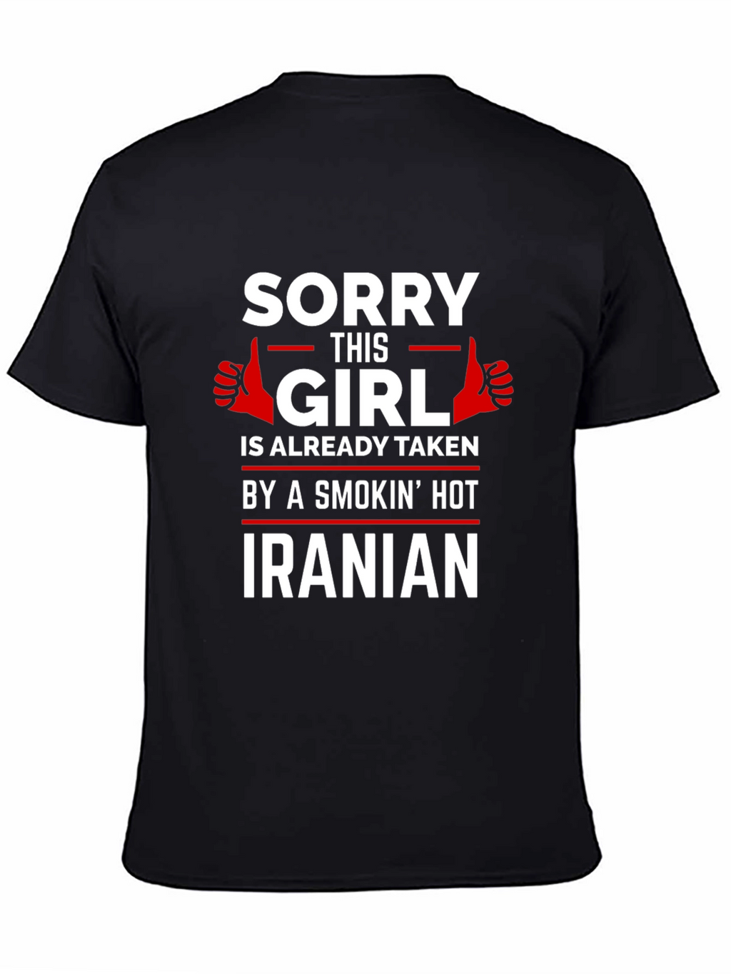 Sorry This Girl is Taken Iranian T-Shirt