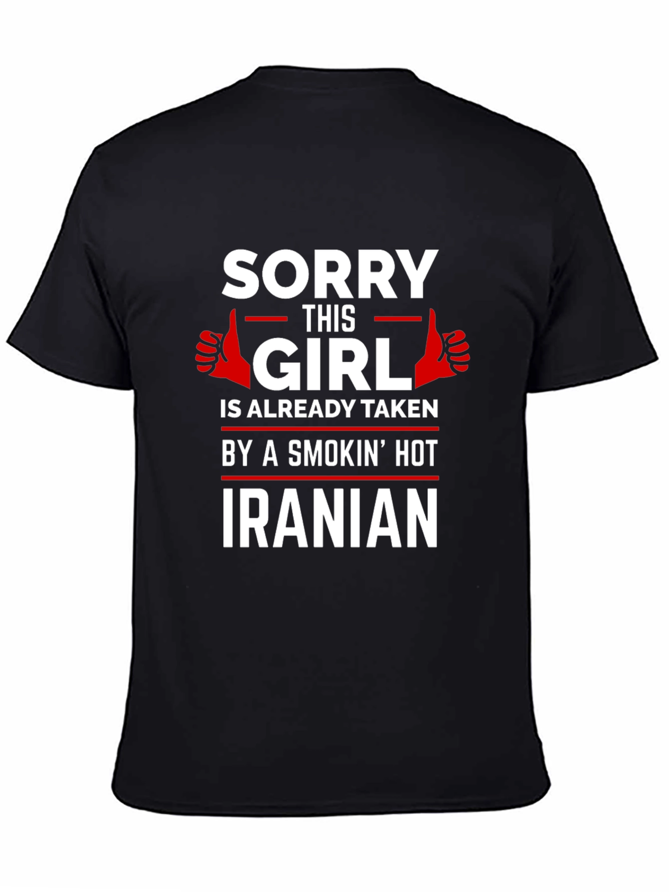 Sorry This Girl is Taken Iranian T-Shirt