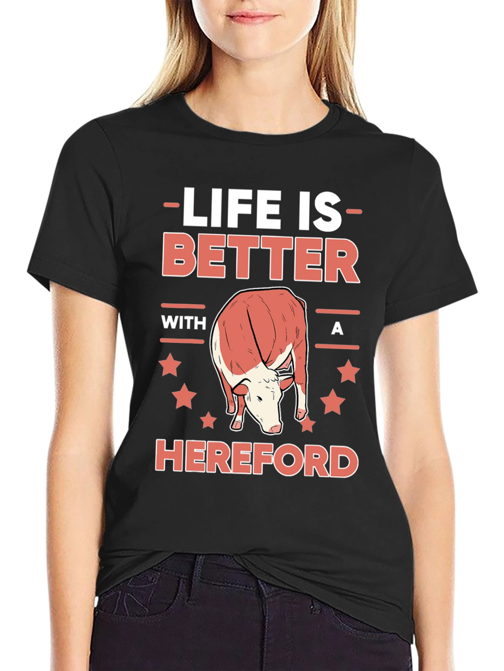 Life is Better with a Hereford T-Shirt