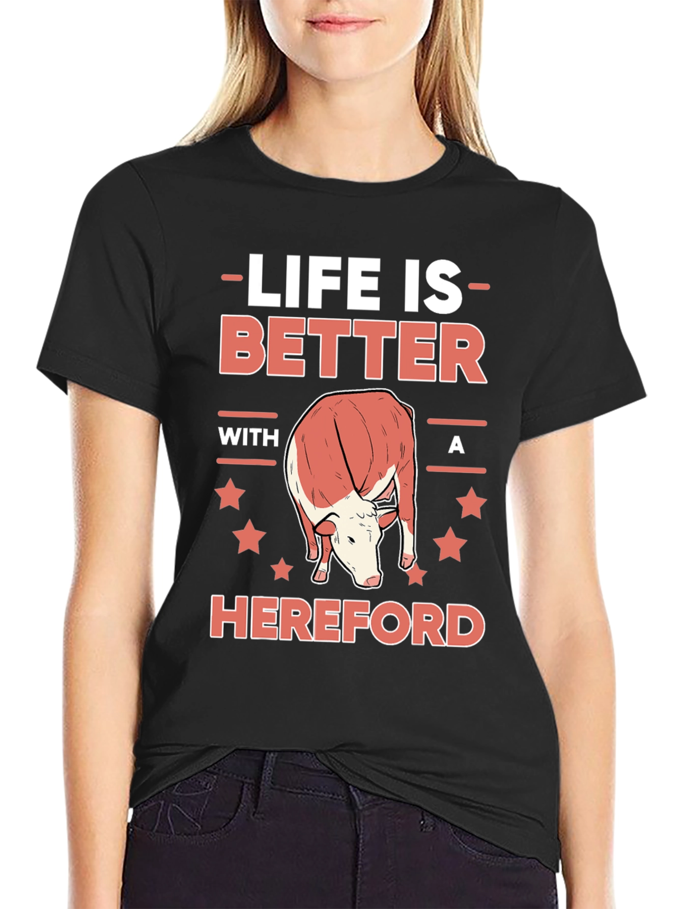 Life is Better with a Hereford T-Shirt