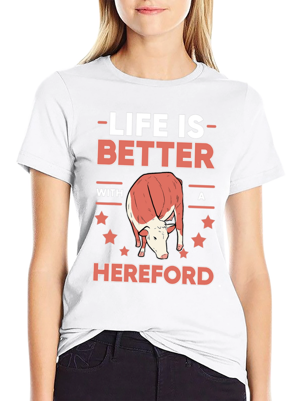 Life is Better with a Hereford T-Shirt