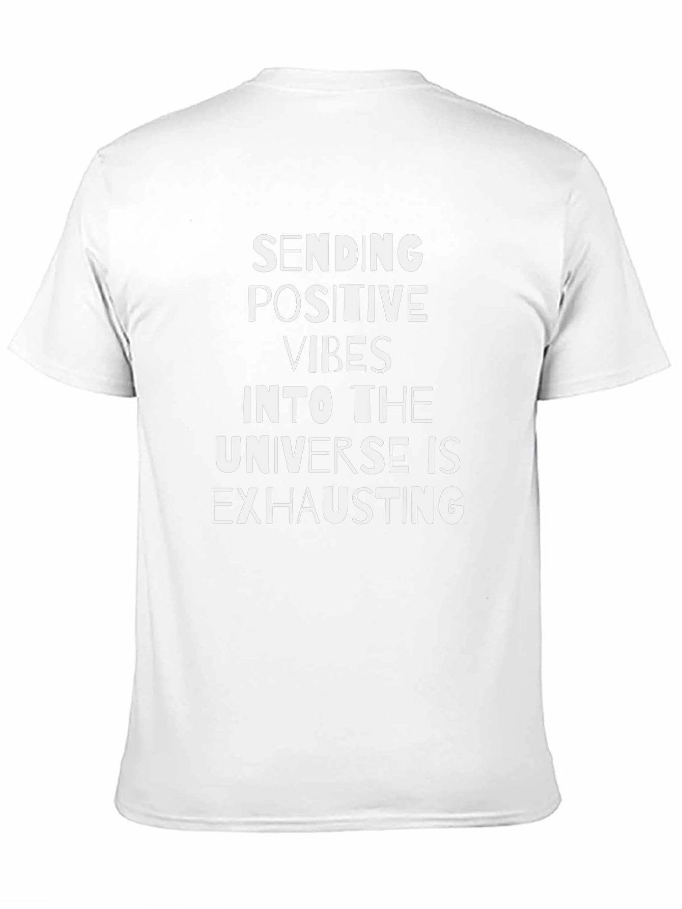 Positive Vibes T-Shirt - Funny Slogan Tee