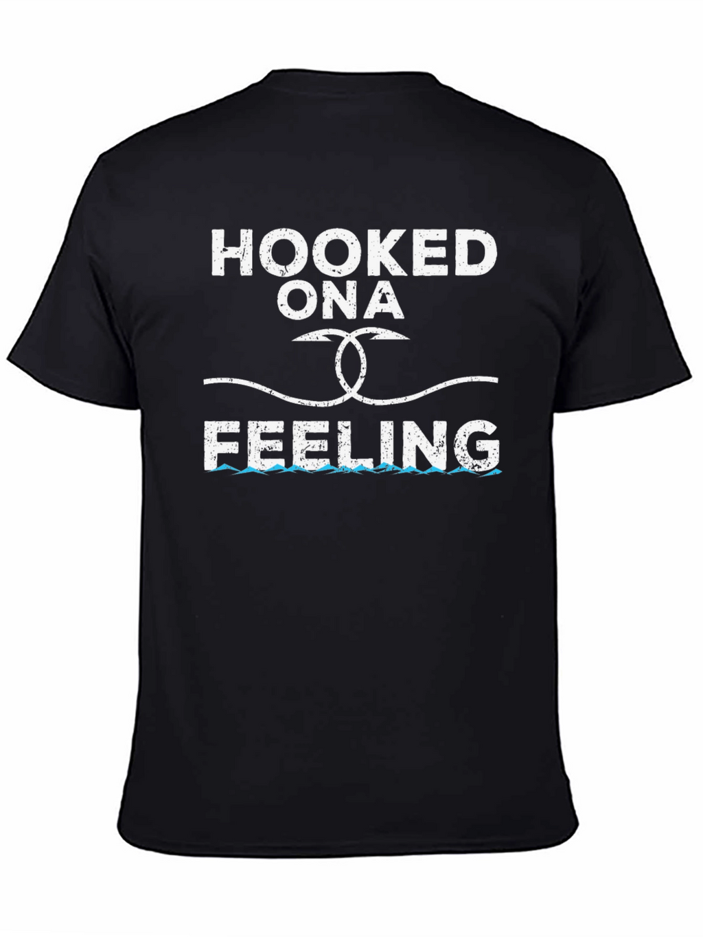 Hooked Ona Feeling Fishing T-Shirt