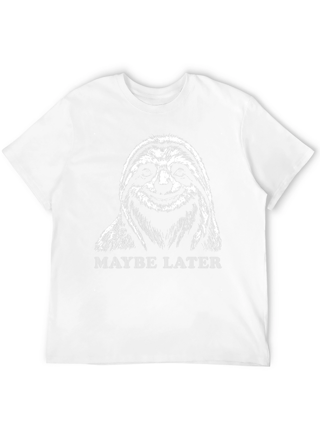 Maybe Later Sloth Graphic T-Shirt - Lazy Day Apparel