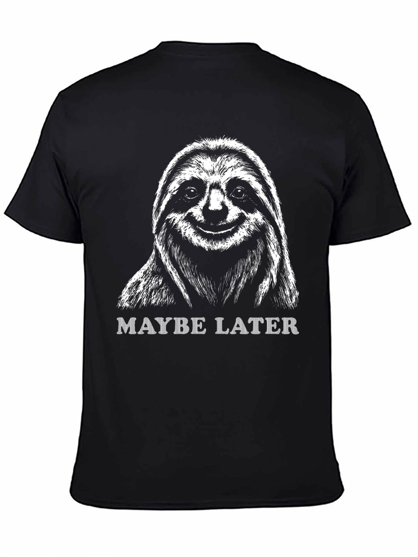 Maybe Later Sloth Graphic T-Shirt - Lazy Day Apparel