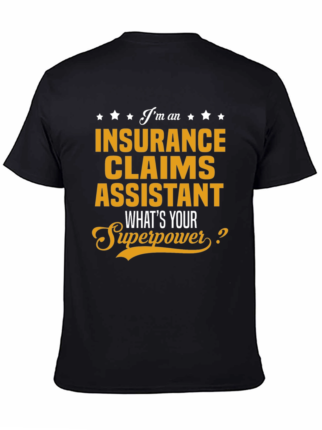 Insurance Claims Assistant Superpower T-Shirt