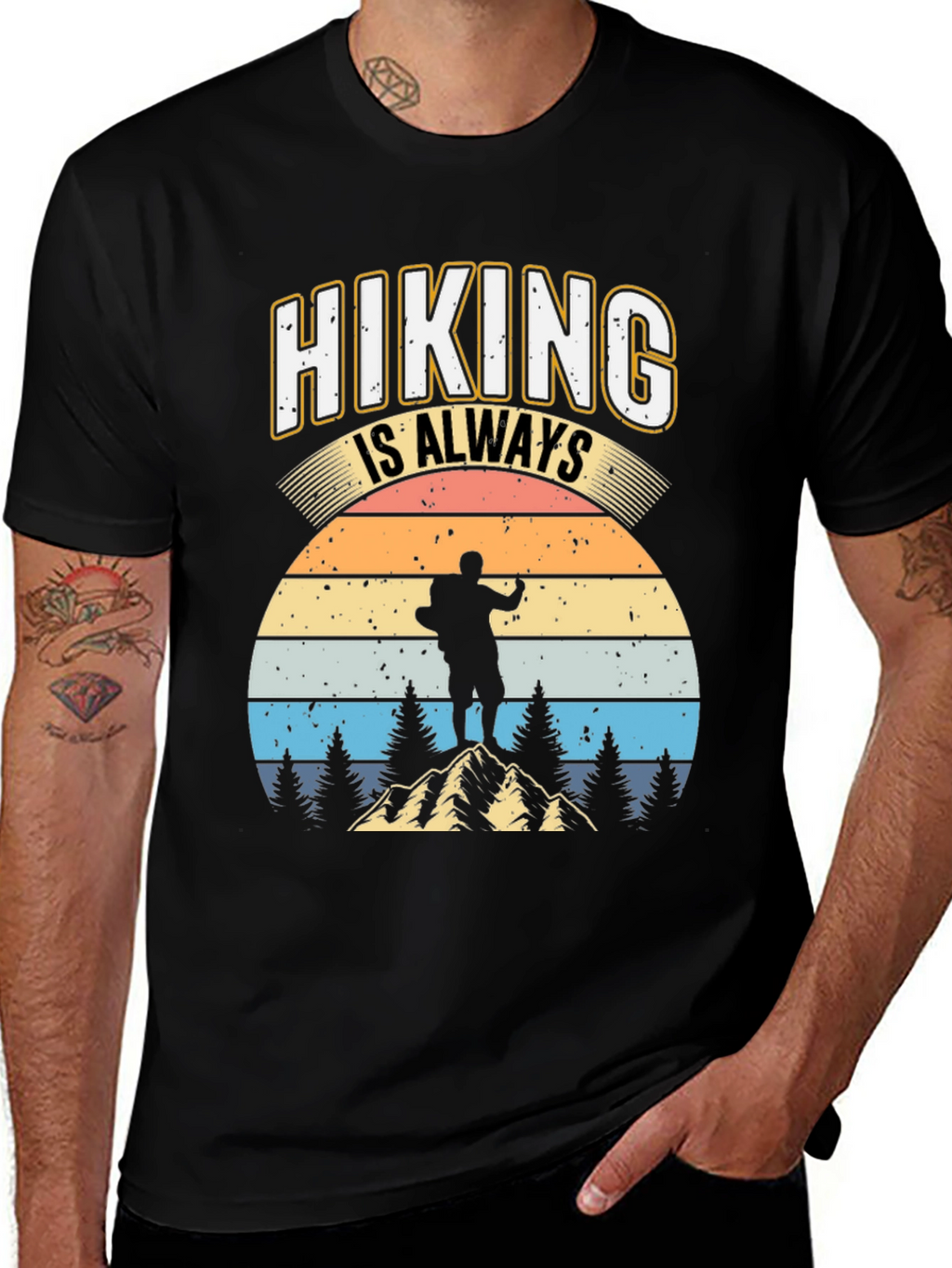 Hiking is Always Good T-Shirt