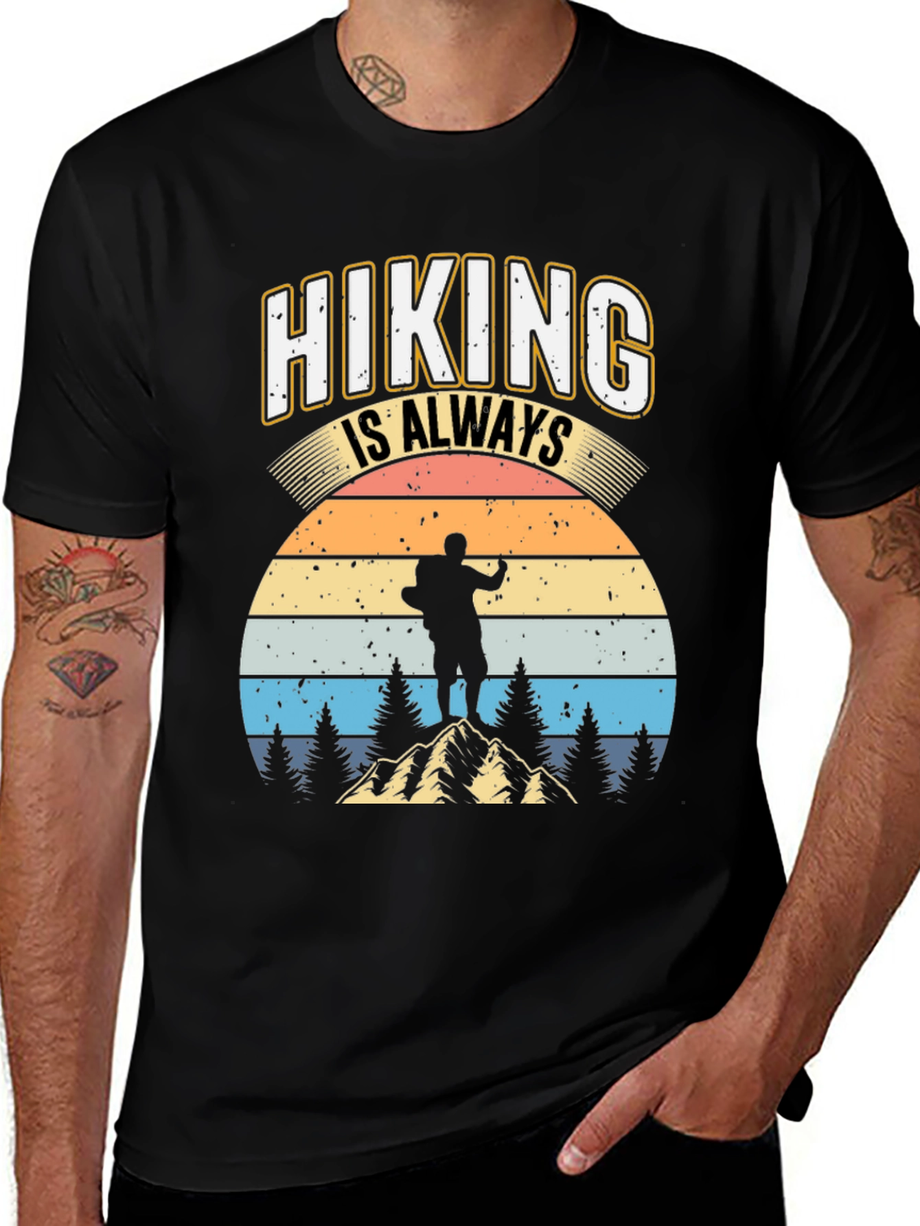 Hiking is Always Good T-Shirt