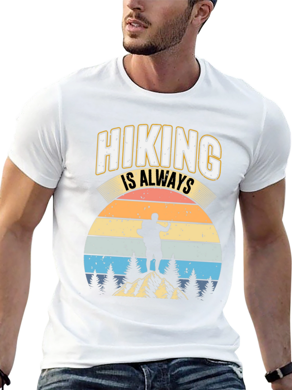 Hiking is Always Good T-Shirt