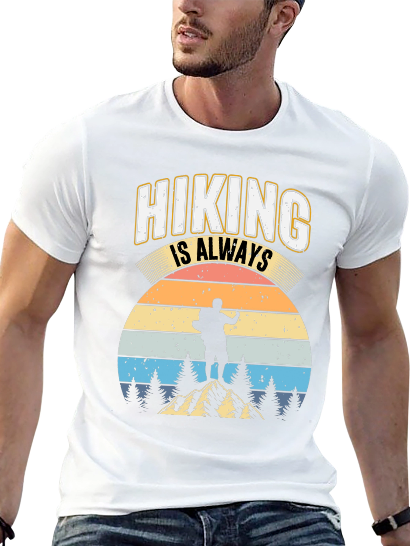Hiking is Always Good T-Shirt