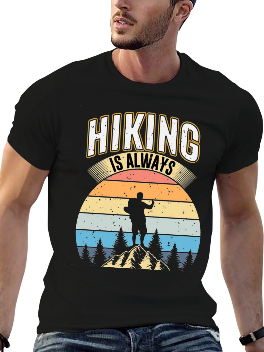 Hiking is Always Good T-Shirt