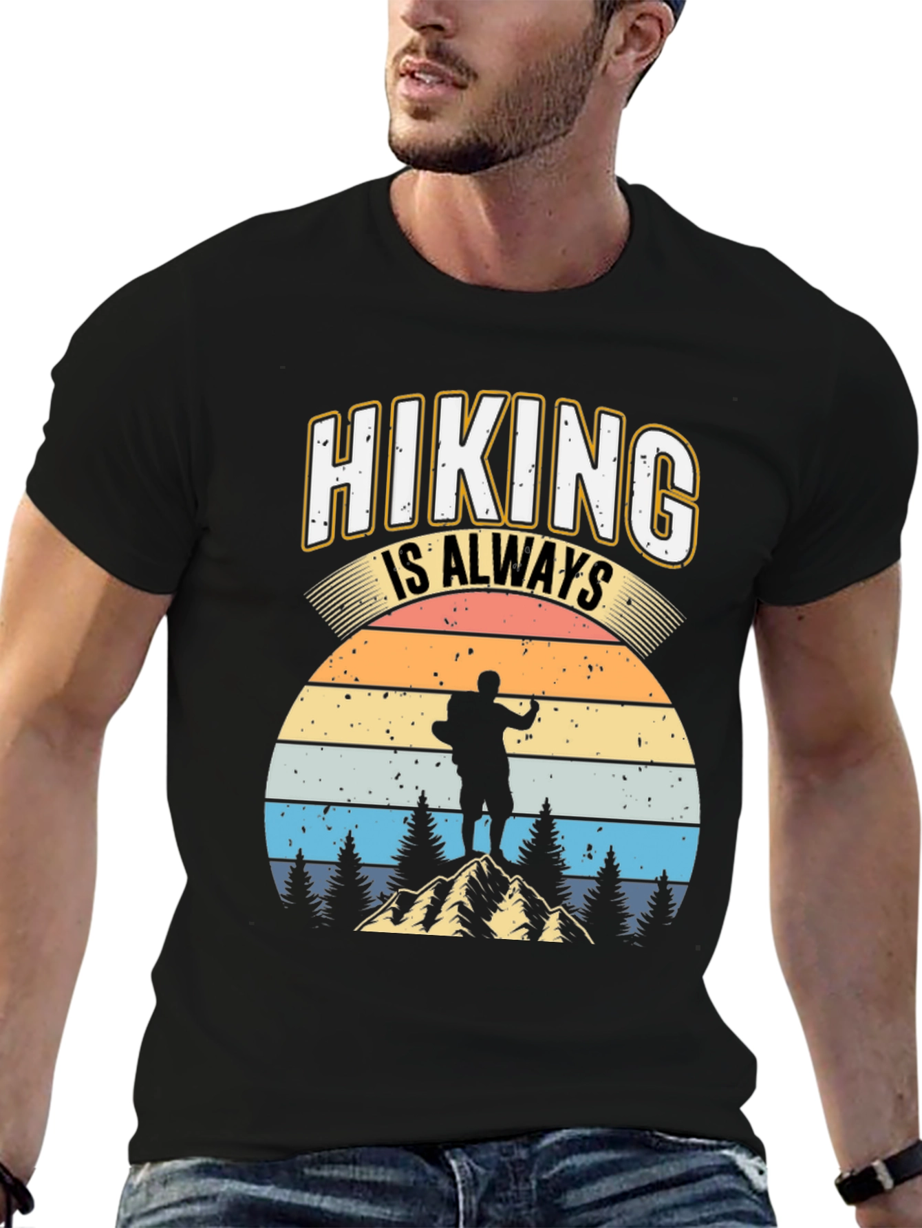 Hiking is Always Good T-Shirt