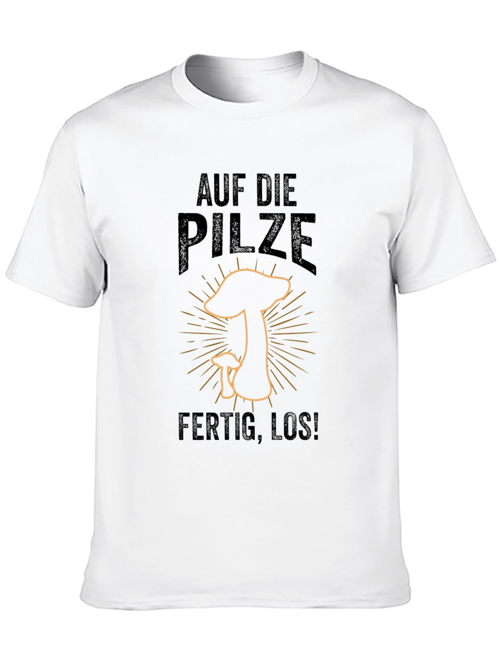 Auf Die Pilze - Ready to Hunt Mushrooms T-Shirt
