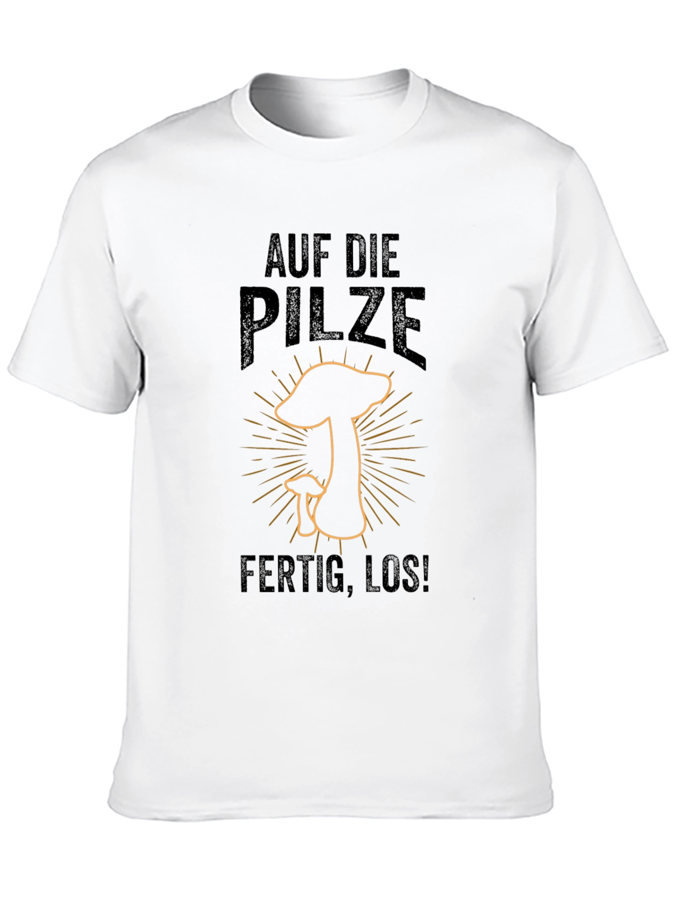 Auf Die Pilze - Ready to Hunt Mushrooms T-Shirt