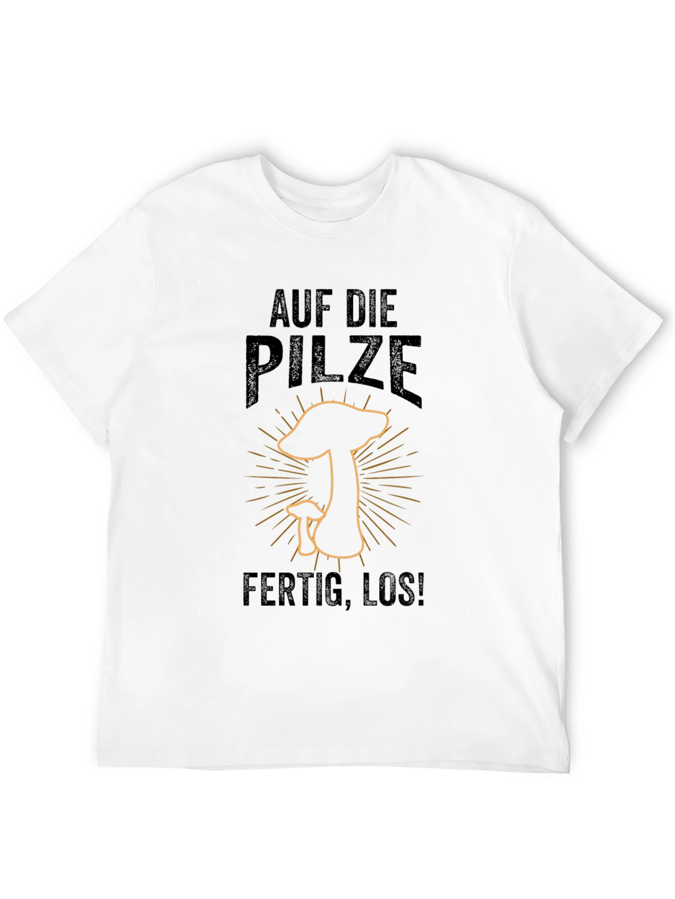 Auf Die Pilze - Ready to Hunt Mushrooms T-Shirt