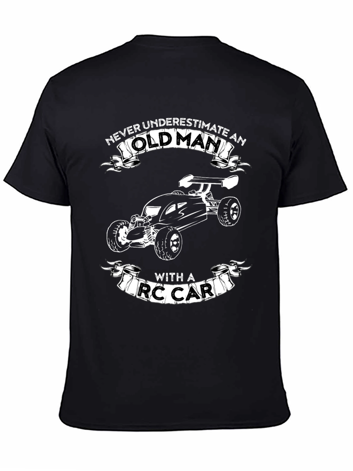 Never Underestimate Old Man RC Car Black T-Shirt