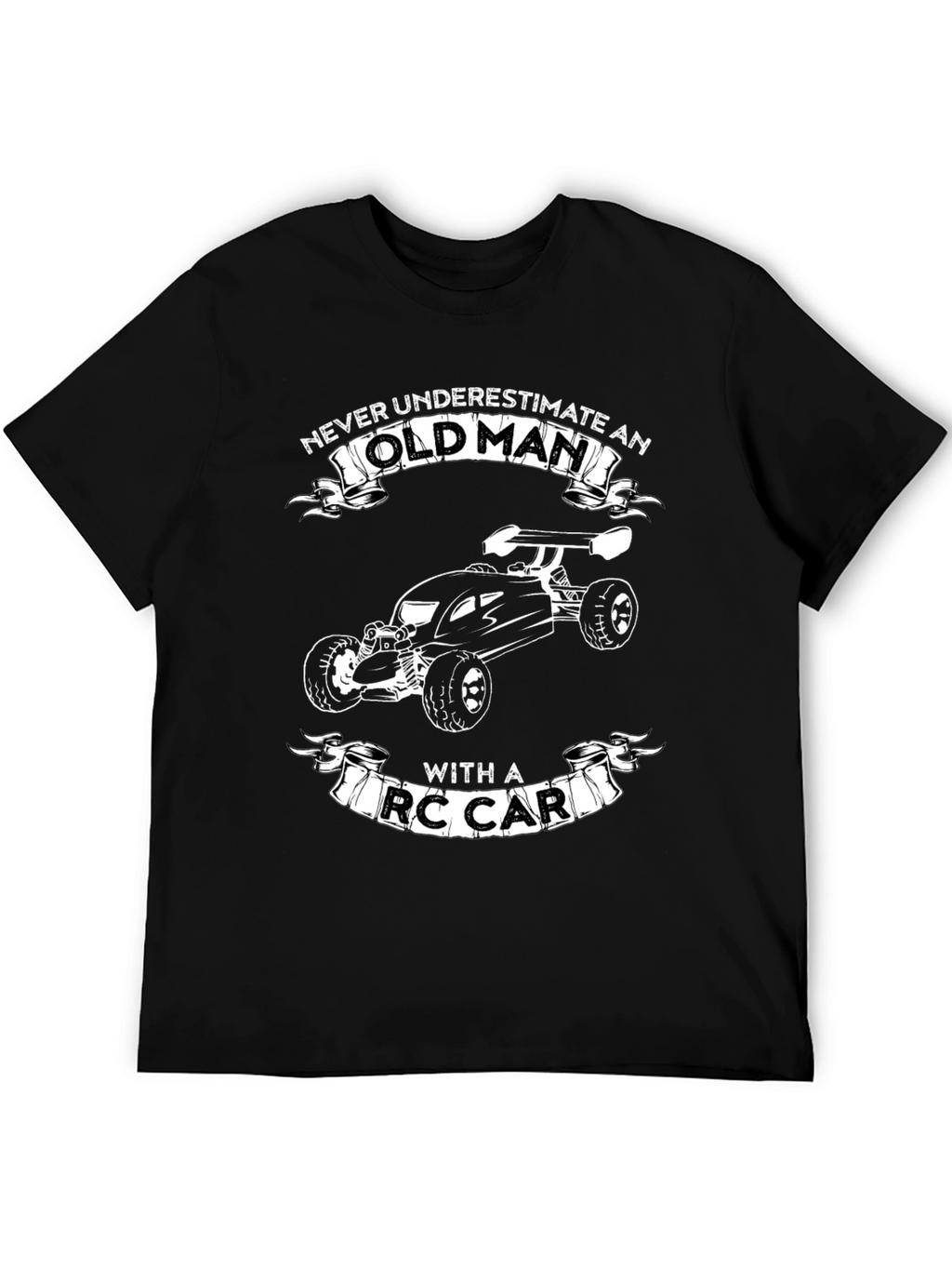 Never Underestimate Old Man RC Car Black T-Shirt