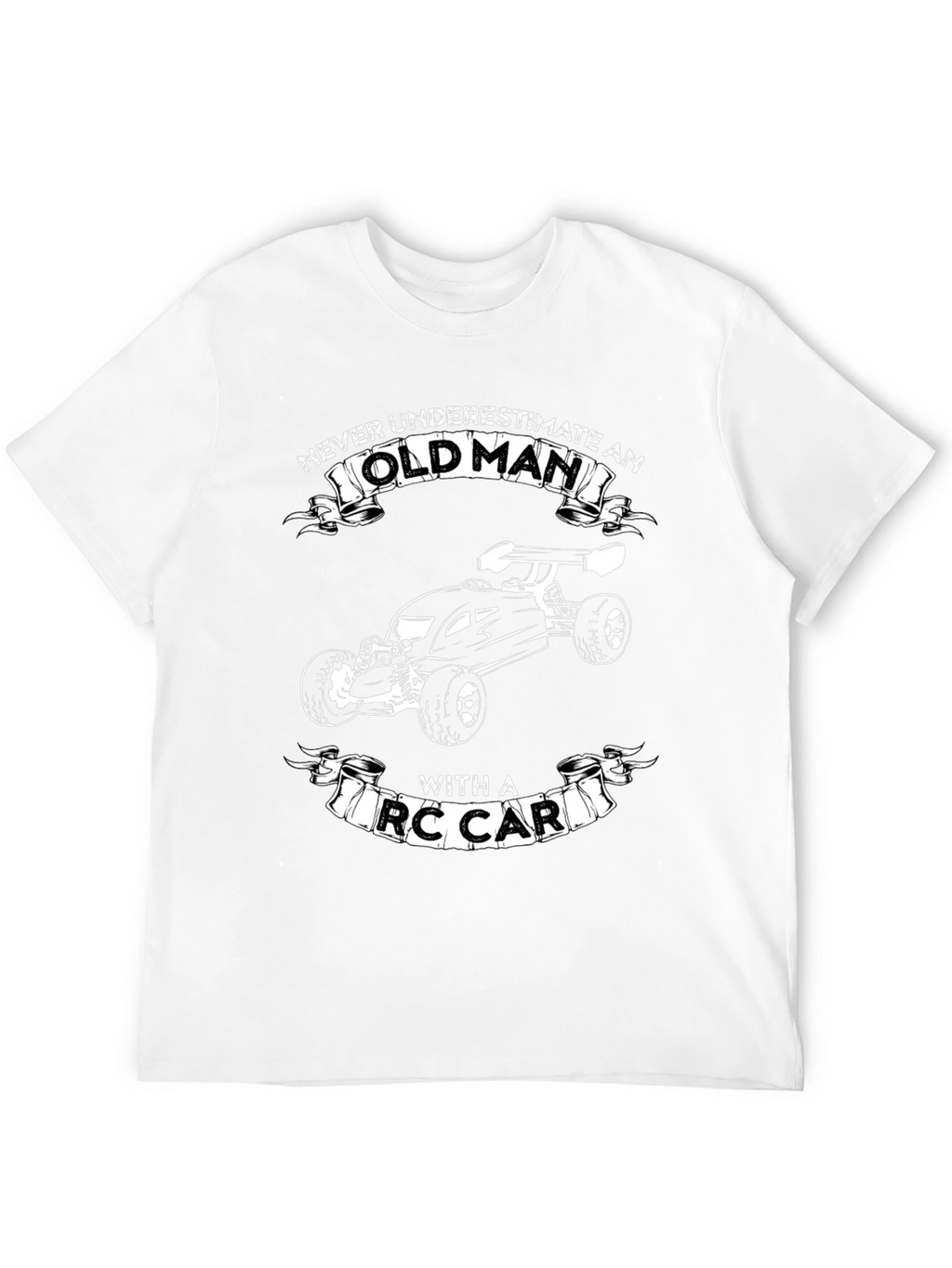 Never Underestimate Old Man RC Car Black T-Shirt