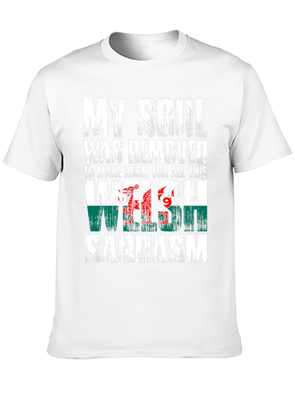 Welsh Sarcasm T-Shirt