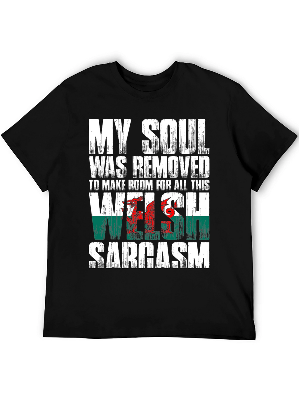 Welsh Sarcasm T-Shirt